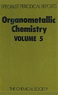 Organometallic Chemistry : Volume 5 (Hardcover)