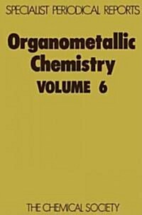 Organometallic Chemistry : Volume 6 (Hardcover)