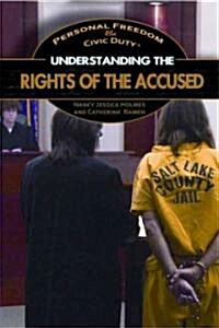 Understanding the Rights of the Accused (Library Binding)