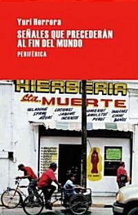 Se?les Que Preceder? Al Fin del Mundo (Paperback)