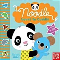 Noodle Loves to Cuddle (Board Books)