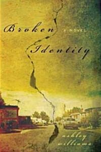 Broken Identity (Paperback)