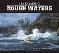 Sea Kayaking Rough Waters (Paperback)