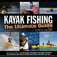 Kayak Fishing: The Ultimate Guide (Paperback)