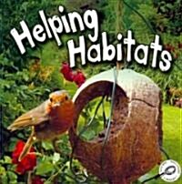 Helping Habitats (Paperback, New)