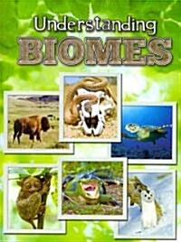 Understanding Biomes (Paperback)