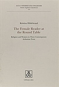 The Female Reader at the Round Table (Paperback)