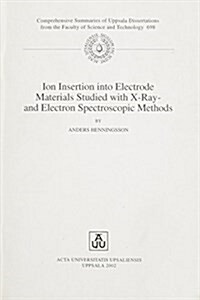 Ion Insertion into Electrode Materials Studied With X-Ray & Electron Spectroscopic Methods (Paperback)