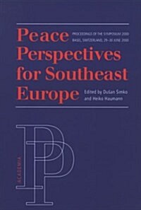 Peace Perspectives for Southeast Europe (Paperback)