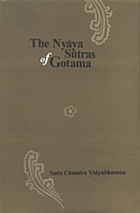 Nyaya Sutras of Gotama (Hardcover, Reprint)
