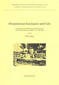 Peloponnesian Sanctuaries & Cults (Paperback)