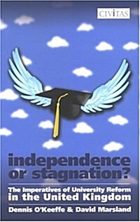 Independence Or Stagnation? (Paperback)