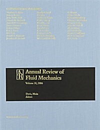 Annual Review of Fluid Mechanics 2006 (Hardcover)