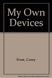 My Own Devices (Paperback)