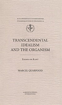 Transcendental Idealism & the Organism (Paperback)