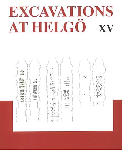 Excavations at Helgo XV (Hardcover)