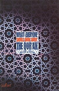What Everyone Should Know About the Quran (Paperback)