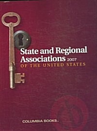 State and Regional Associations of the United States 2007 (Paperback, 19th)