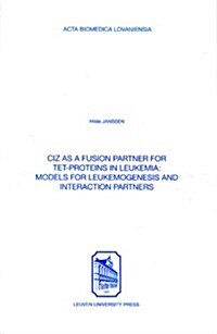 Ciz As a Fusion Partner for Tet-proteins in Leukemia (Paperback)