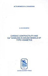 Cardiac Contractility & Ca2+ Handling in Mouse Models of Type II Diabetes (Paperback)
