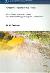 Grasses That Have No Fields (Paperback)