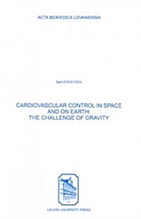 Cardiovascular Control in Space & on Earth (Paperback)