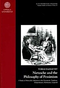 Nietzsche and the Philosophy of Pessimism (Paperback)