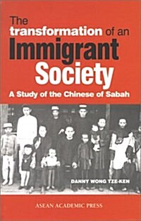 The Transformation of an Immigrant Society (Hardcover)
