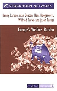 Europes Welfare Burden (Paperback)