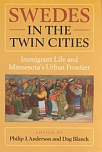 Swedes in the Twin Cities (Paperback)