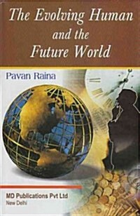 Evolving Human & the Future World (Hardcover)