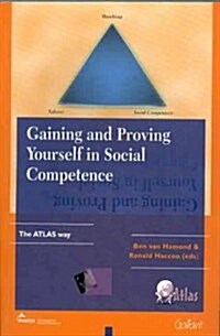 Gaining & Proving Yourself in Social Competence (Paperback)