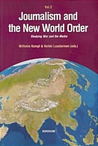 Journalism and the New World Order (Paperback)
