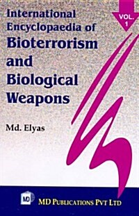 International Encyclopedia of Bioterrorism & Biological Weapons (Hardcover)