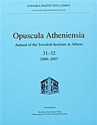 Opuscula Atheniensia, 31-32 (Paperback)