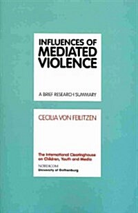 Influences of Mediated Violence (Paperback)