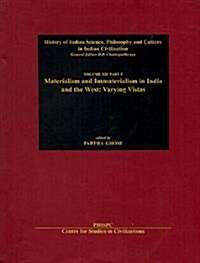 Materialism & Immaterialism in India & the West (Hardcover)