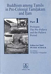 Buddhism Among Tamils in Pre-Colonial Tamilakam and Ilam (Paperback)