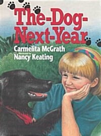 The Dog-Next-Year (Paperback)