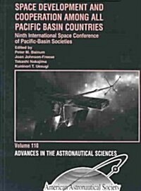 Space Development and Cooperation Among All Pacific Basin Countries (Paperback)