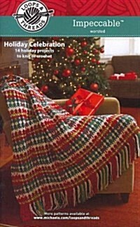 Loops & Threads Impeccable Holiday Celebration (Paperback)