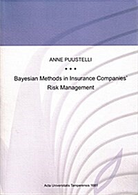 Bayesian Methods in Insurance Companies Risk Management (Paperback)