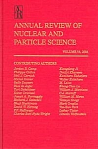 Annual Review of Nuclear and Particle Science 2004 (Hardcover)