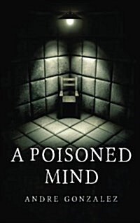 A Poisoned Mind (Paperback)