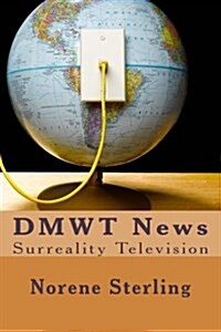 DMWT News: Surreality Television (Paperback)