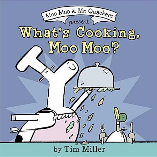 Whats Cooking, Moo Moo? (Hardcover)