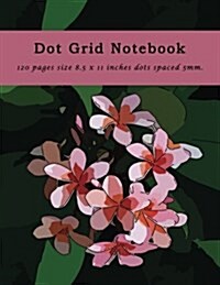 Dot Grid Notebook 120 Pages Size 8.5 X 11 Inches Dots Spaced 5mm.: Light Gray Dots Bullet Spaced Grid Design Journal Composition Book (Paperback)