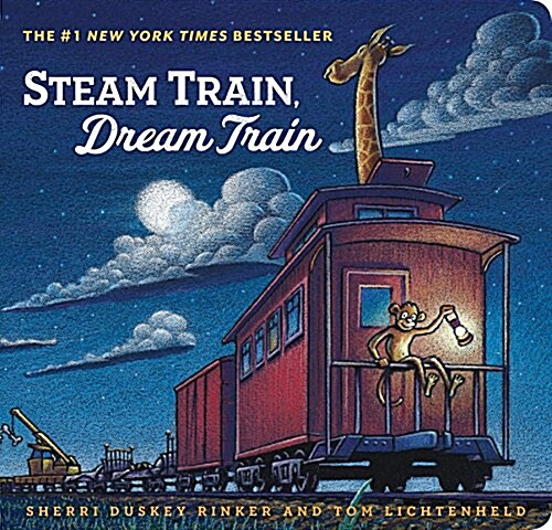 Steam Train, Dream Train (Books for Young Children, Family Read Aloud Books, Childrens Train Books, Bedtime Stories) (Board Books)