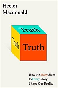 Truth: How the Many Sides to Every Story Shape Our Reality (Audio CD)