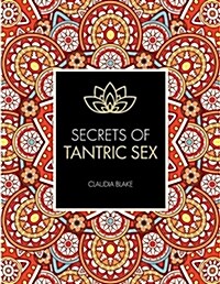 Secrets of Tantric Sex (Paperback)